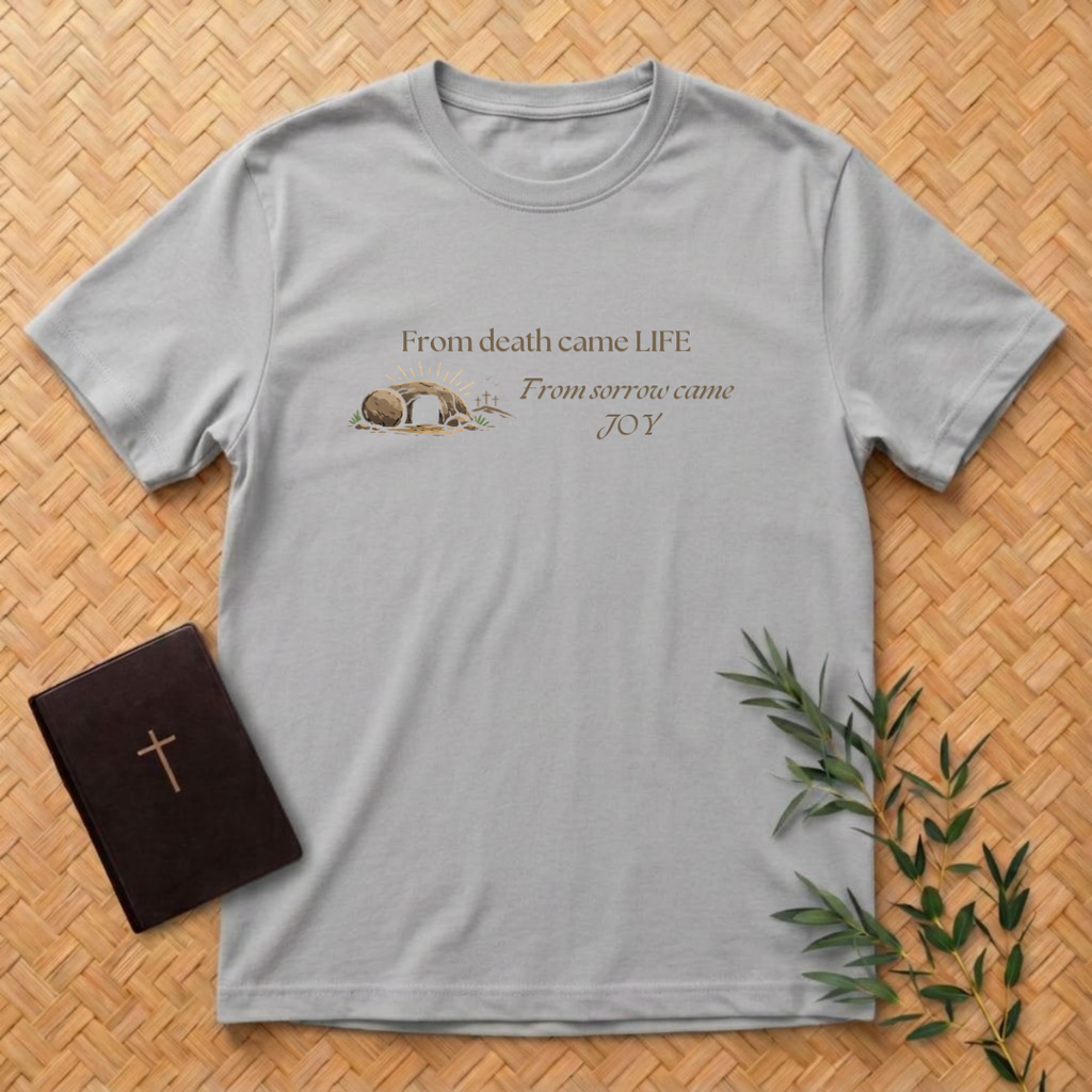 Resurrection - Life and Joy T-Shirt