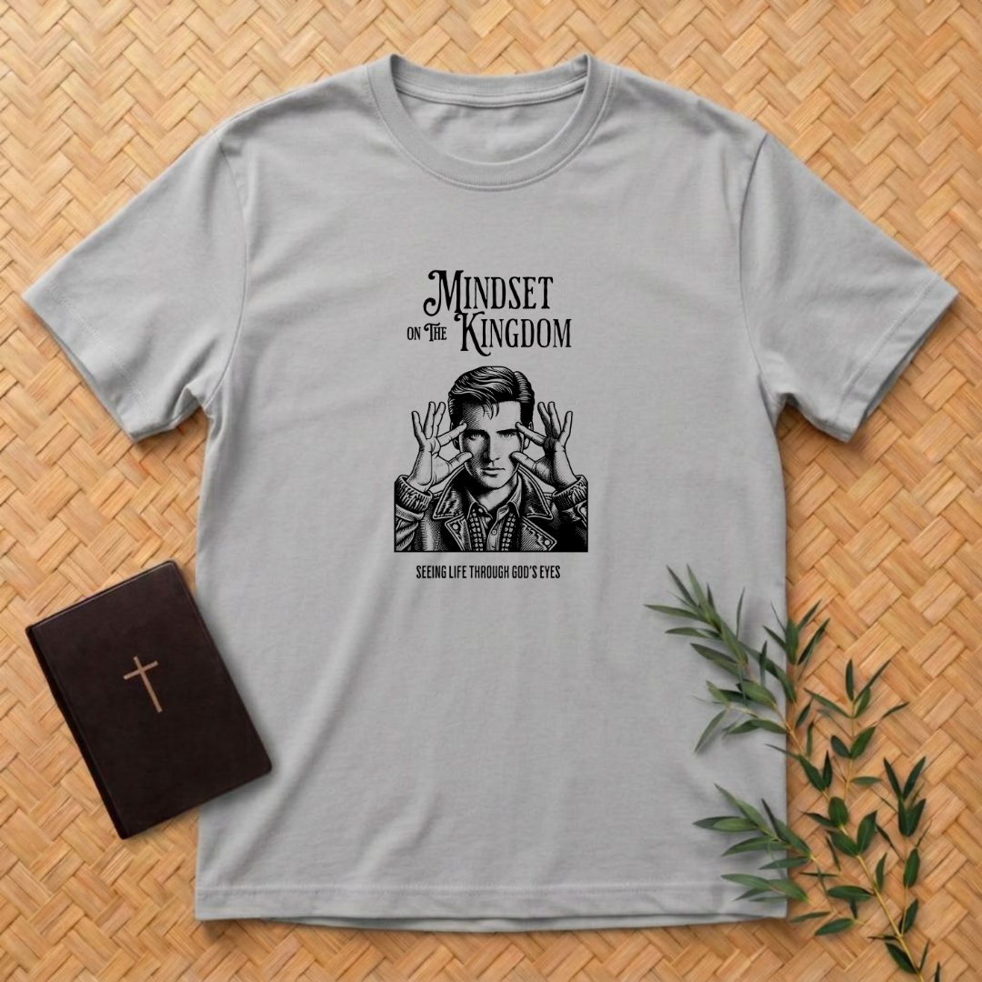 Mindset on The Kingdom T-Shirt