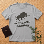 My Strength Is Renewed T-Shirt