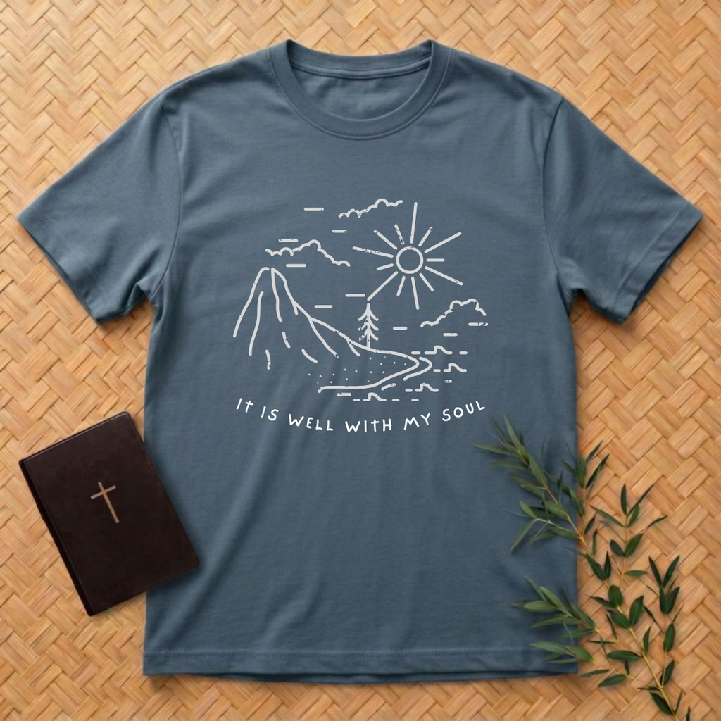 It is well with my soul T-Shirt