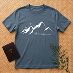 Faith Moves Mountains T-Shirt