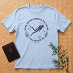 I will be with you T-Shirt