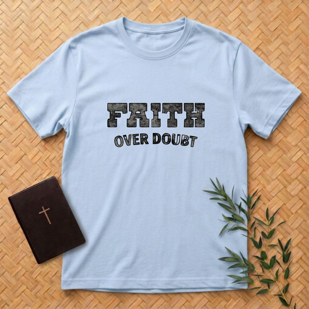 Faith Over Doubt T-Shirt