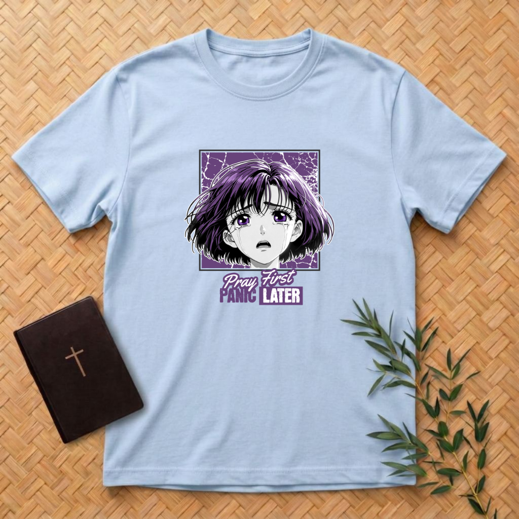 Pray First Panic Later T-Shirt
