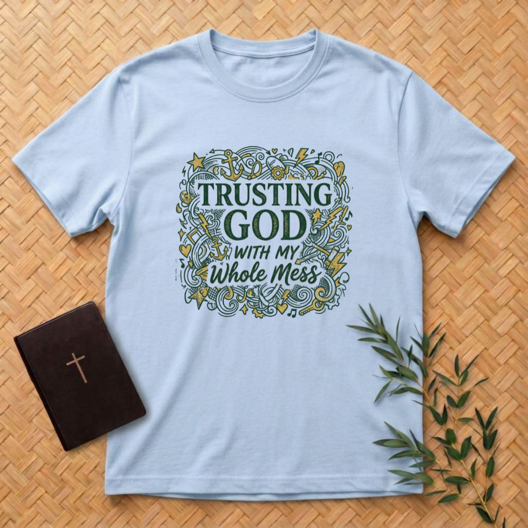 Trusting God T-Shirt
