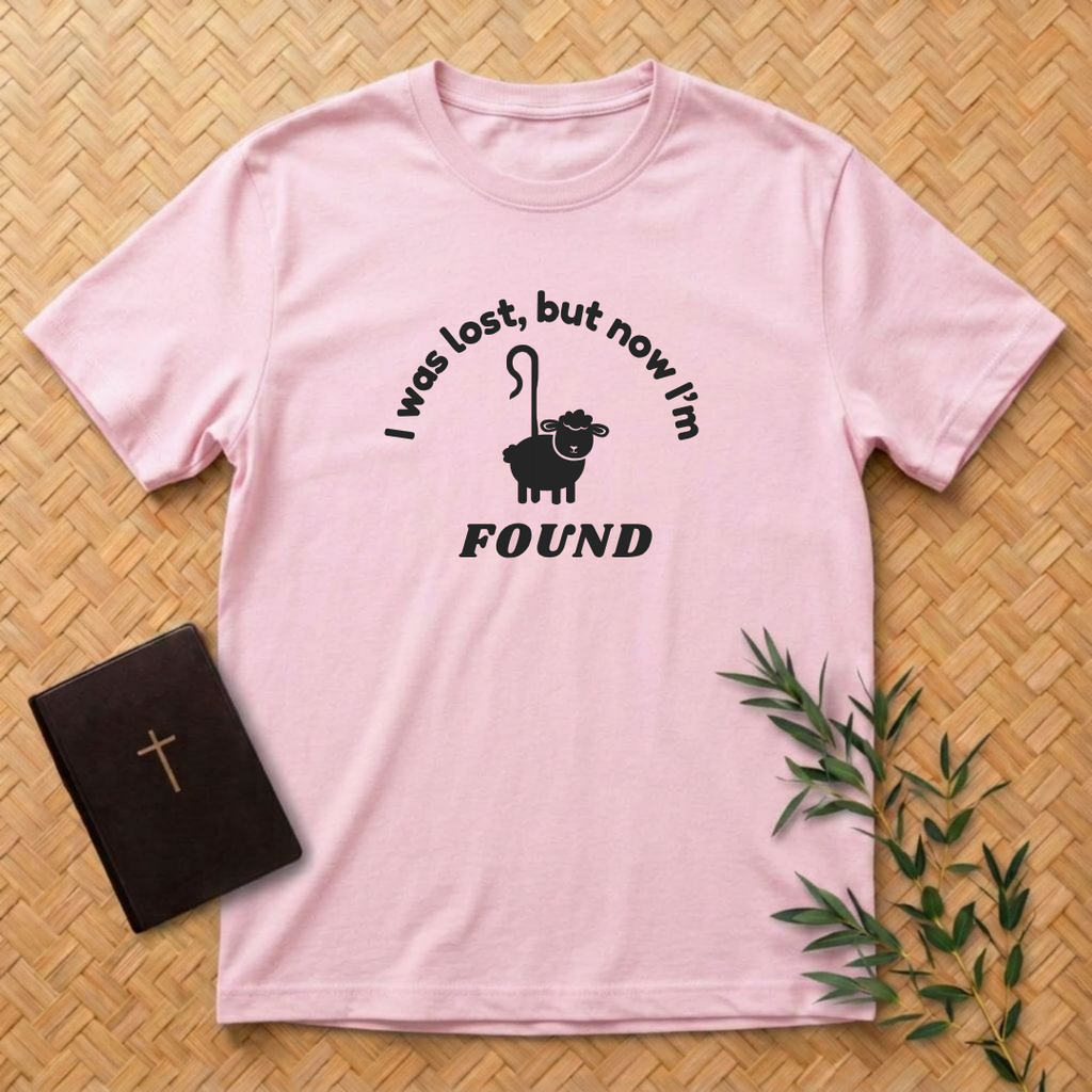 Lost but now I'm Found T-Shirt