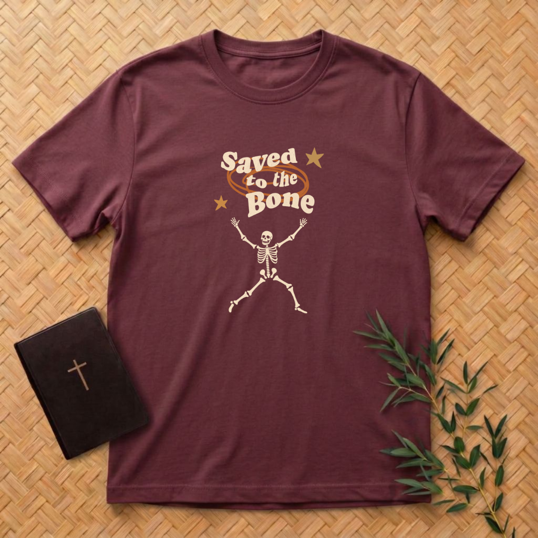 Saved to the Bone T-Shirt