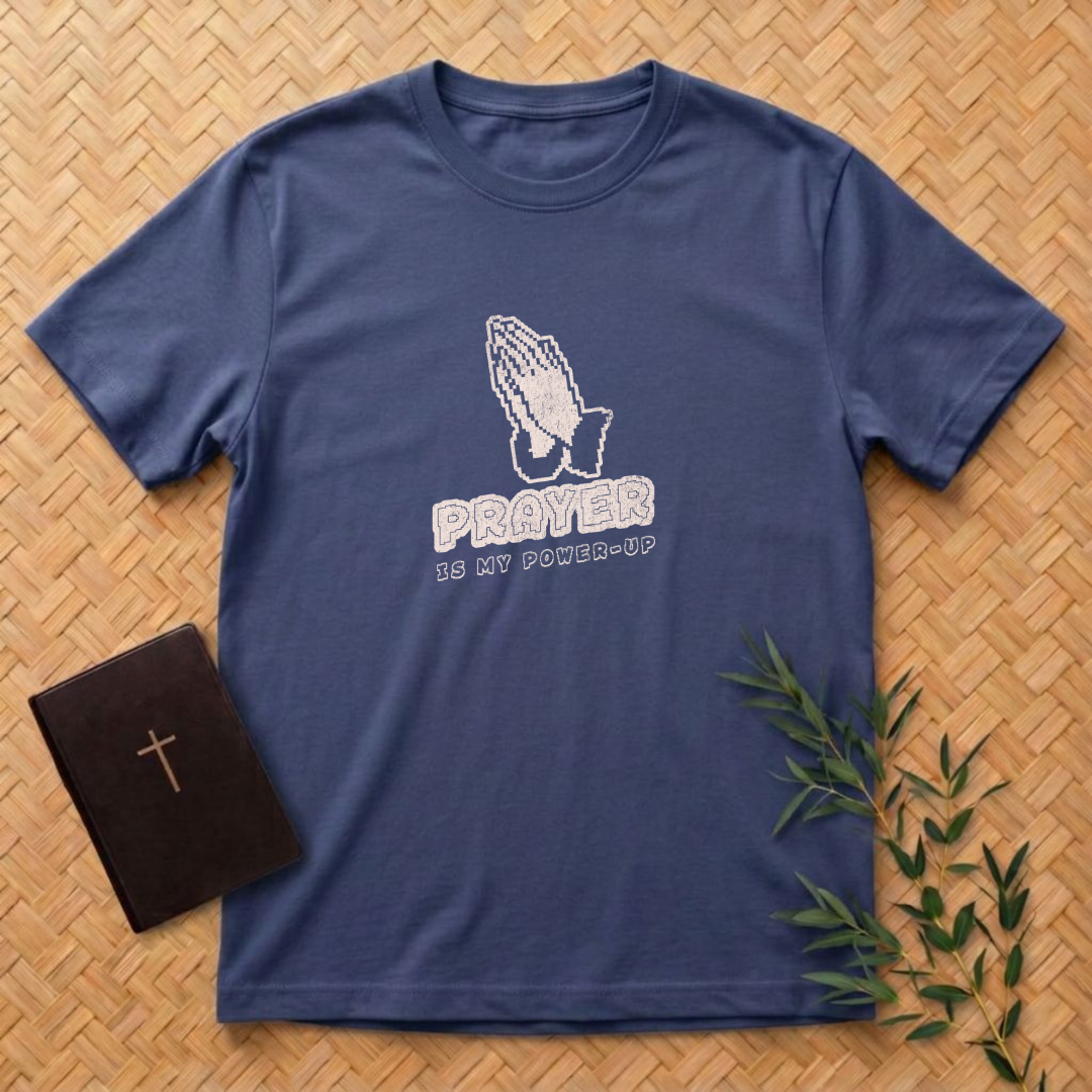 Prayer is my Power-up T-Shirt