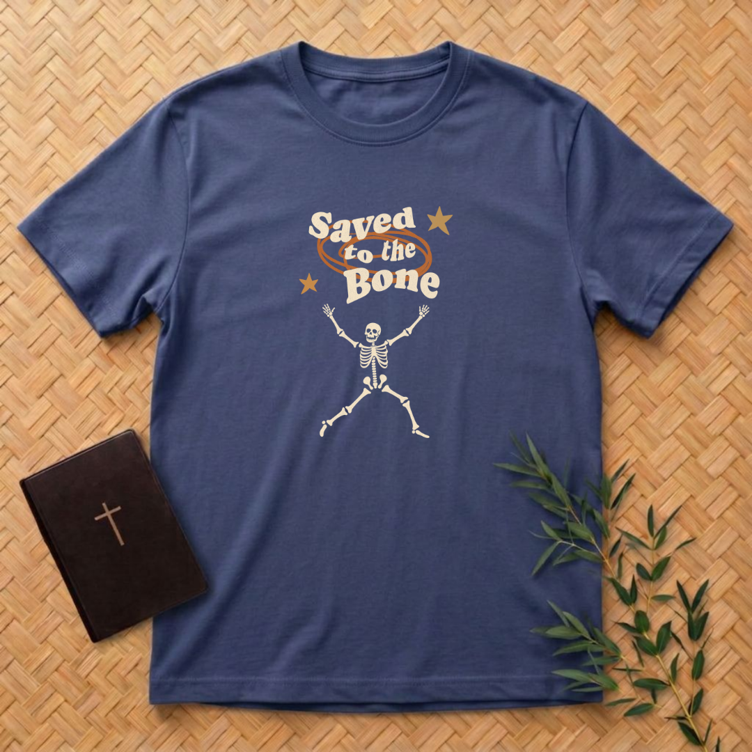 Saved to the Bone T-Shirt