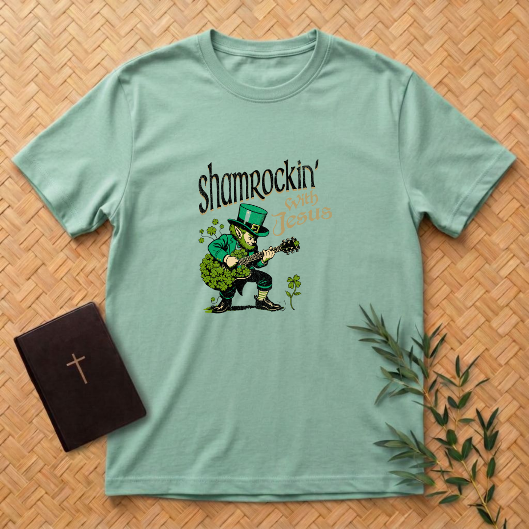 Shamrockin' with Him T-Shirt