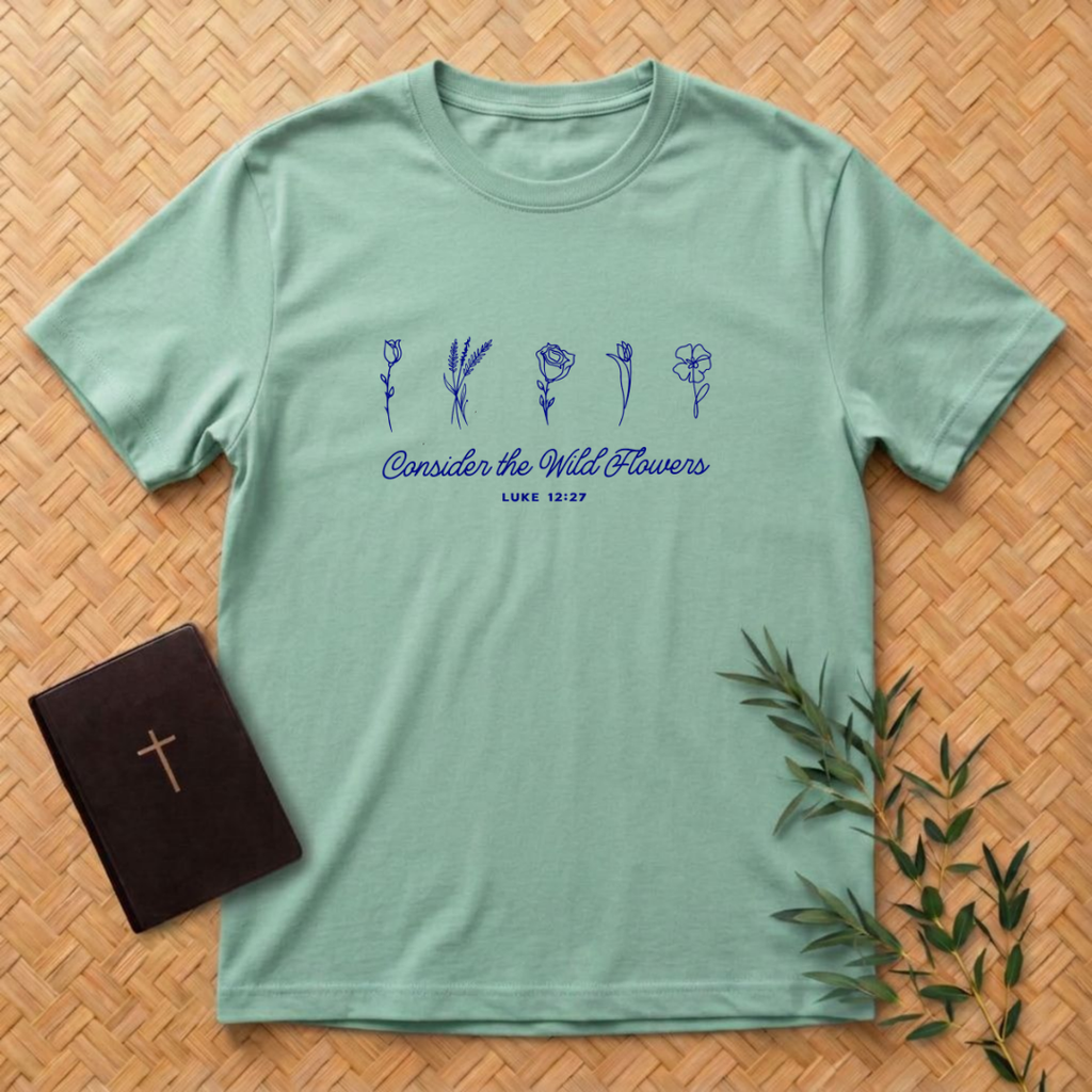 Consider the Wild Flowers T-Shirt