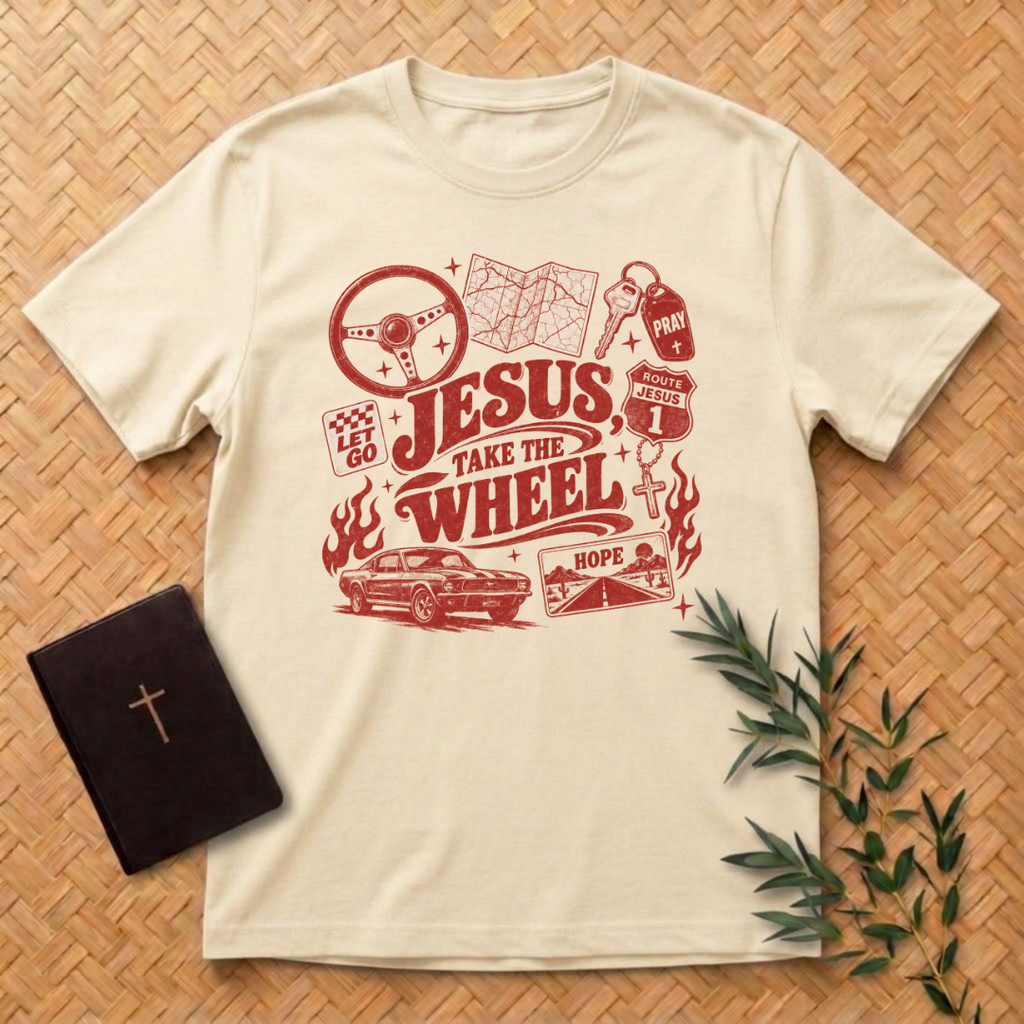 Jesus Take the Wheel T-Shirt