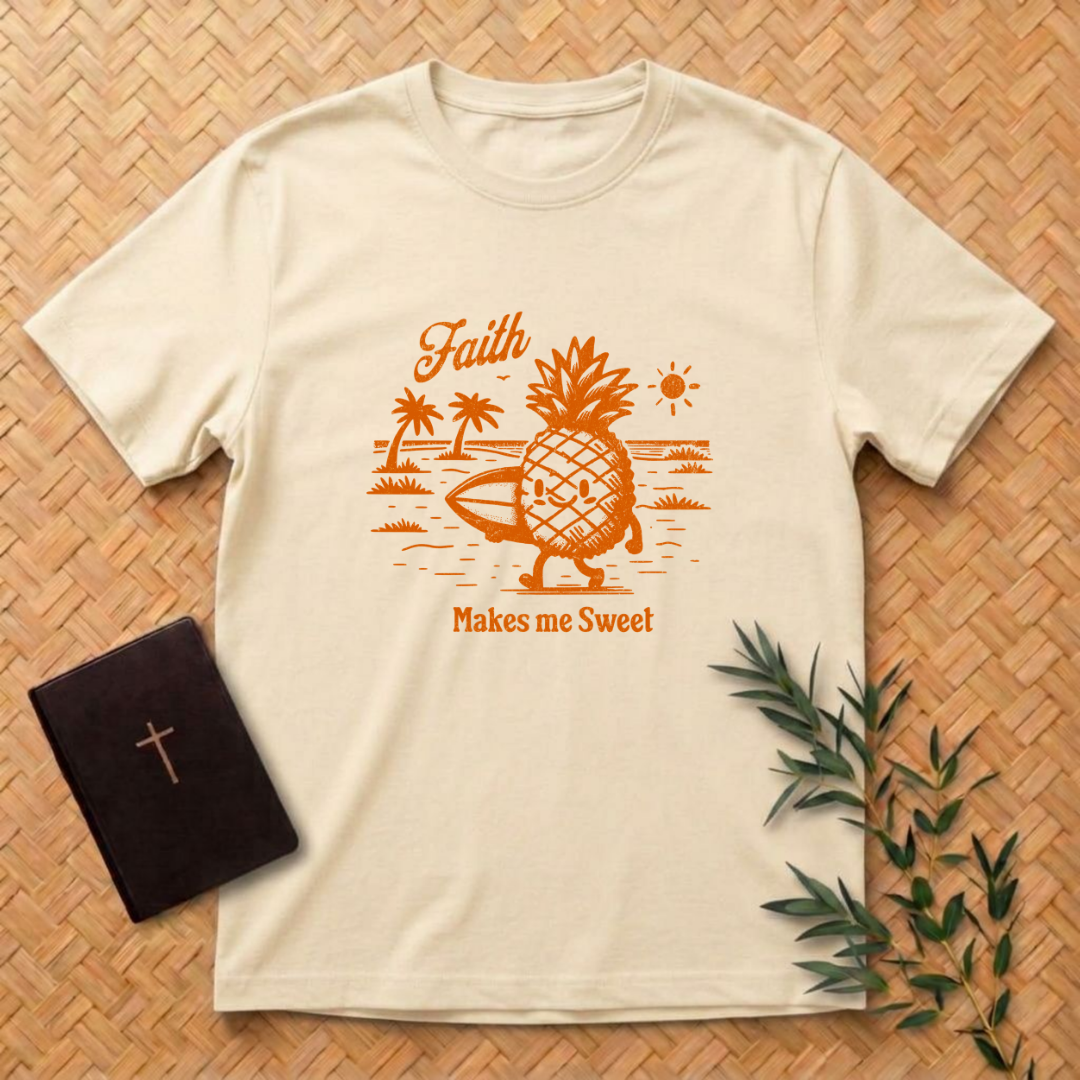 Faith Makes me Sweet T-Shirt