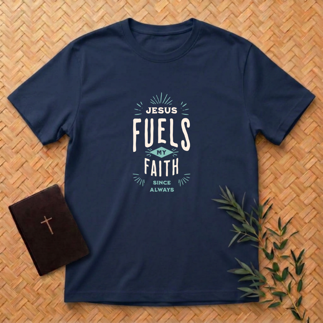 He Fuels My Faith T-Shirt
