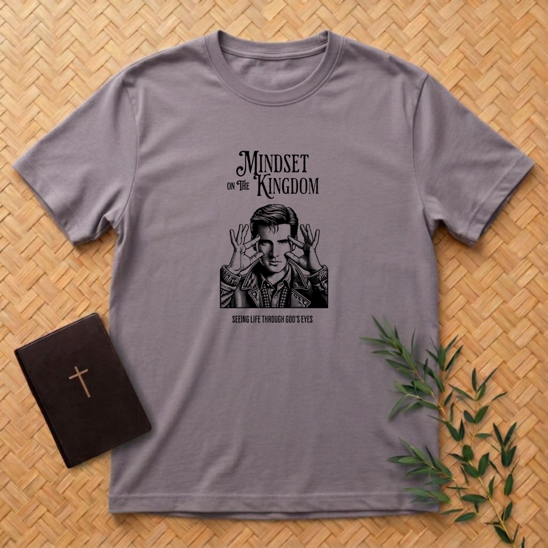 Mindset on The Kingdom T-Shirt