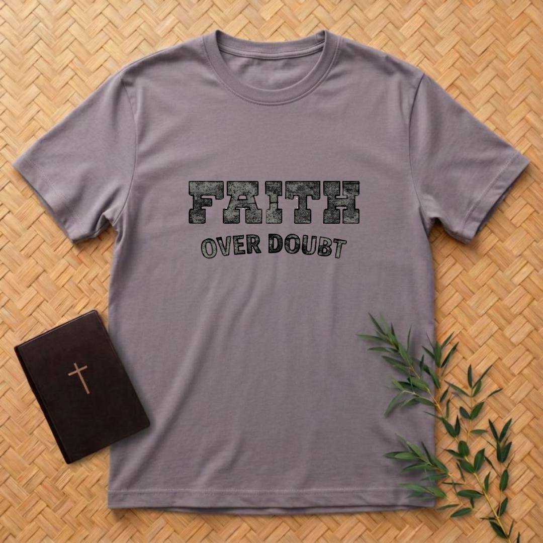 Faith Over Doubt T-Shirt