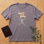 Saved to the Bone T-Shirt
