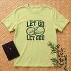 Let Go - Let  God T-Shirt