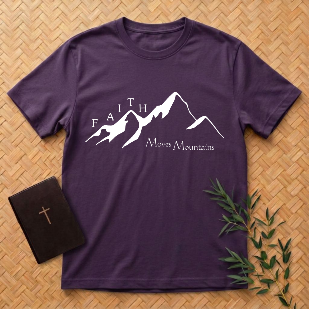 Faith Moves Mountains T-Shirt