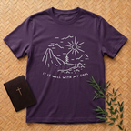 It is well with my soul T-Shirt
