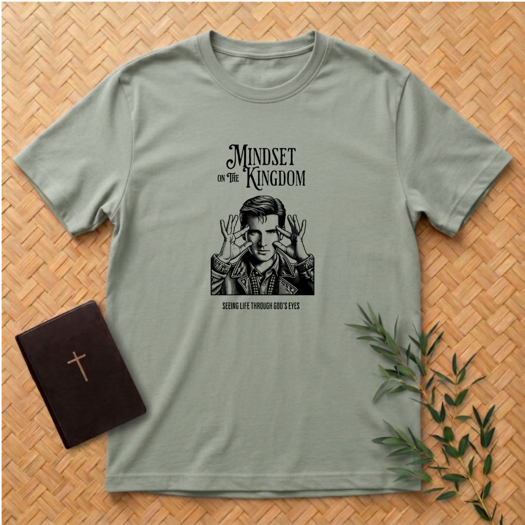 Mindset on The Kingdom T-Shirt
