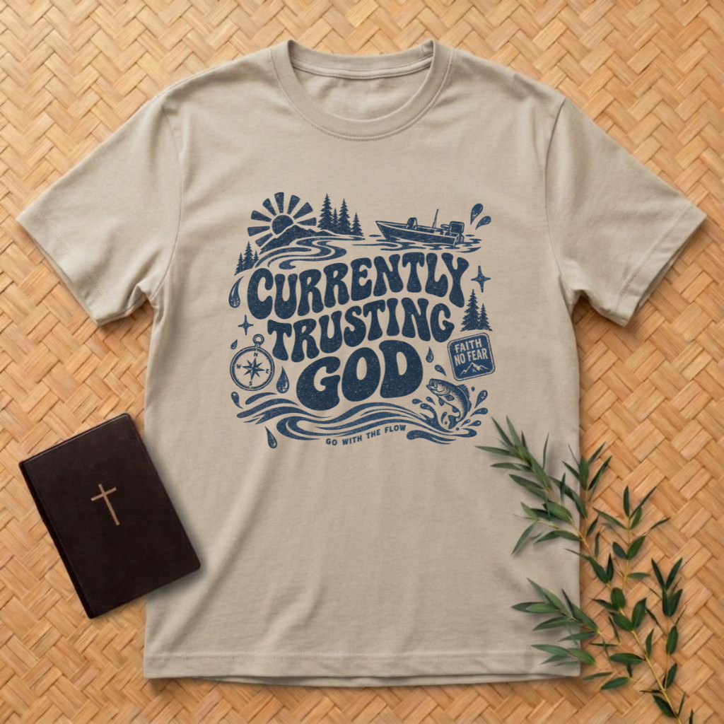 Currently Trusting God T-Shirt