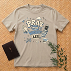Pray - Worry Less T-Shirt