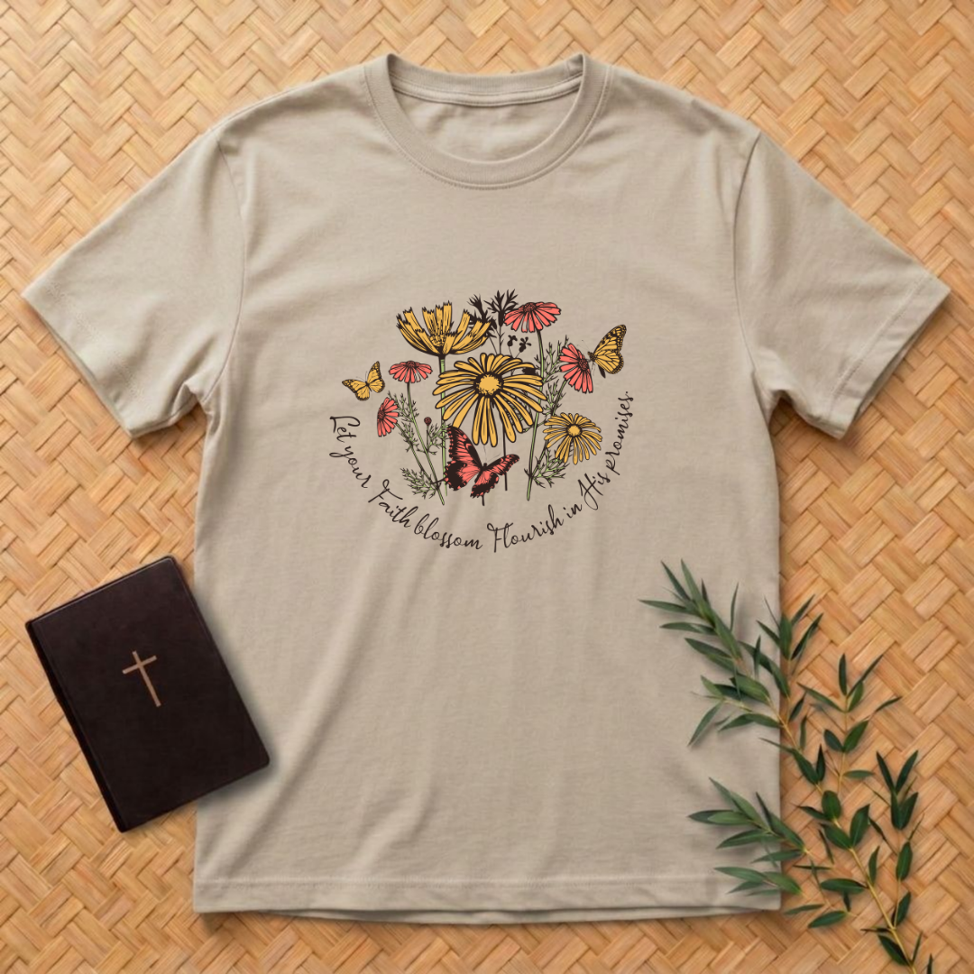 Let your Faith Blossom T-Shirt