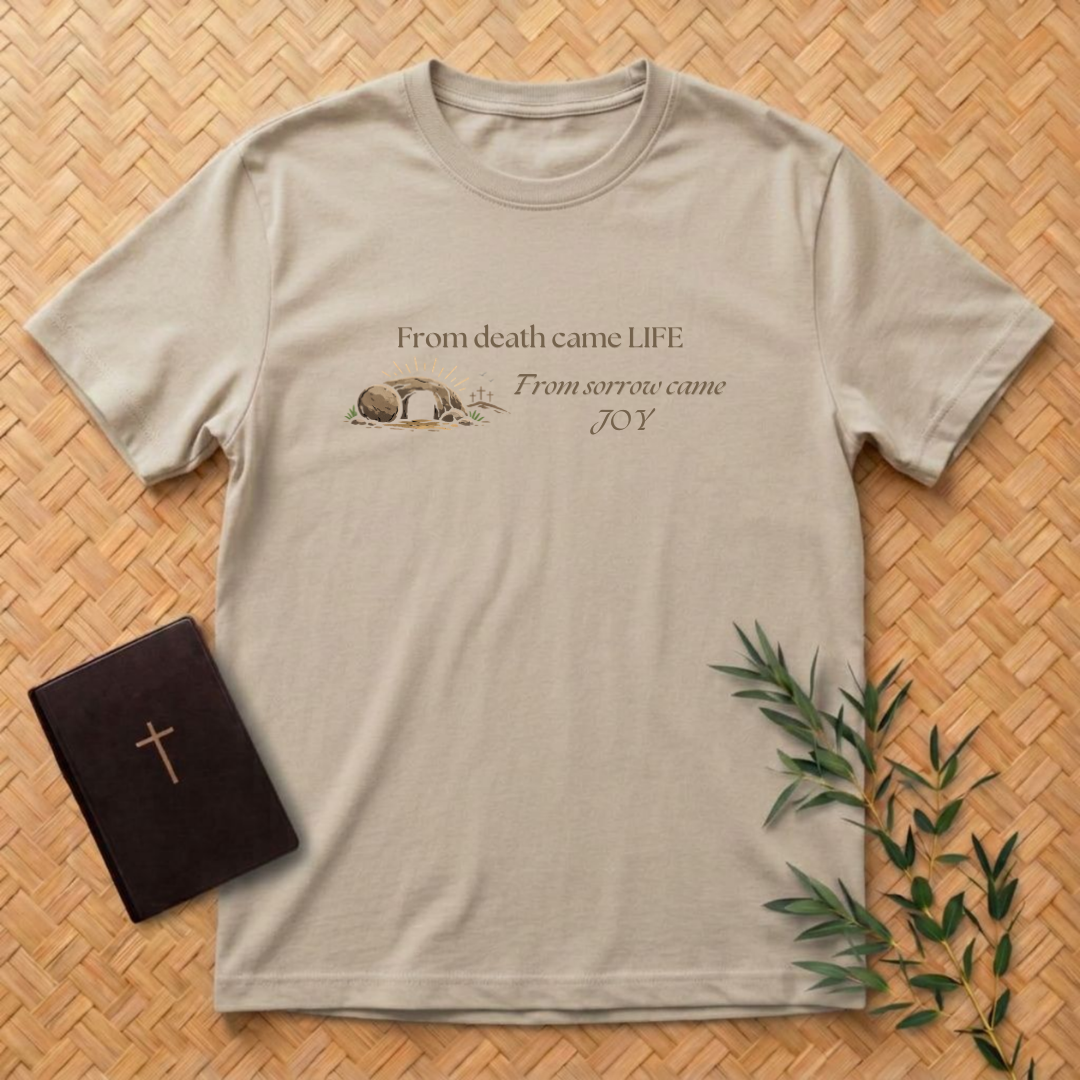 Resurrection - Life and Joy T-Shirt