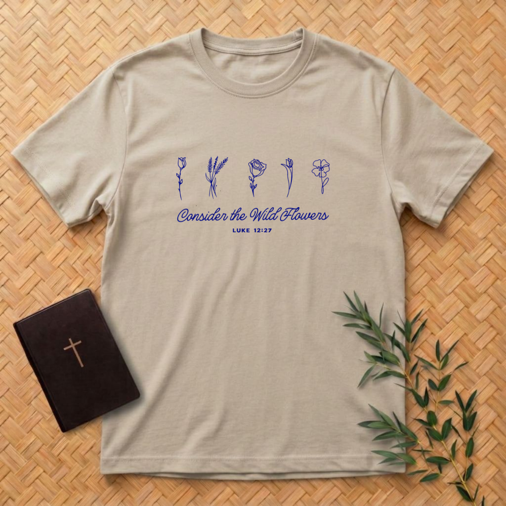 Consider the Wild Flowers T-Shirt