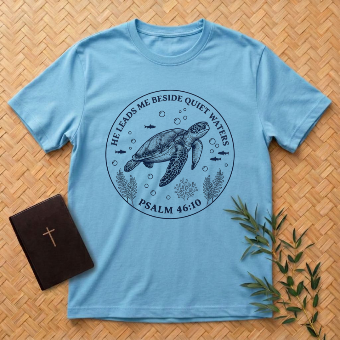 He Leads Me Beside Quiet Waters T-Shirt