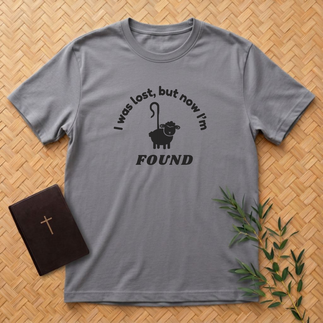 Lost but now I'm Found T-Shirt