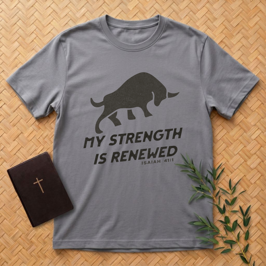 My Strength Is Renewed T-Shirt