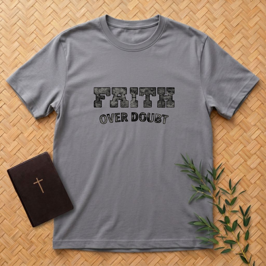 Faith Over Doubt T-Shirt