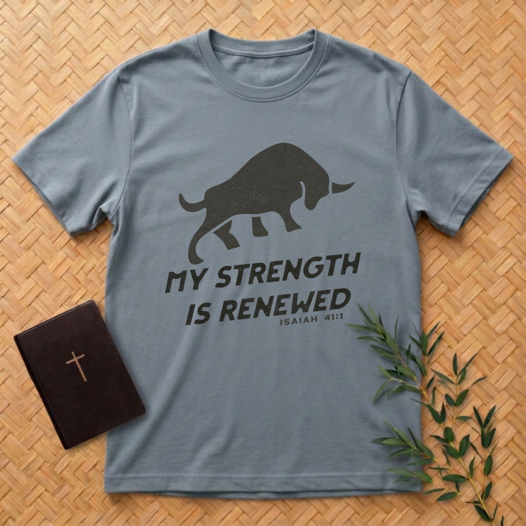 My Strength Is Renewed T-Shirt