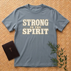 Strong in the Spirit T-Shirt