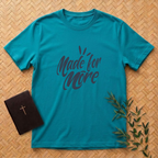 Made for More T-Shirt