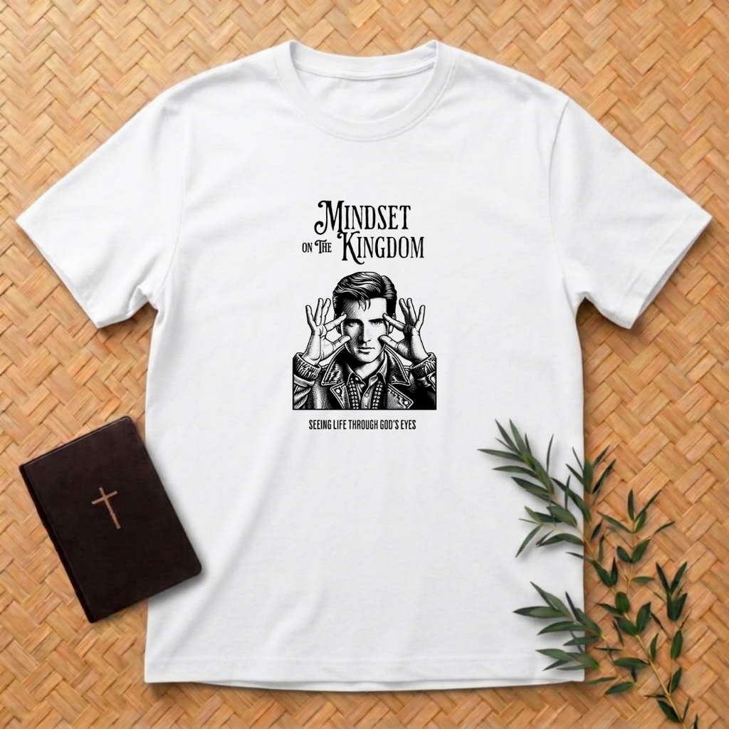 Mindset on The Kingdom T-Shirt