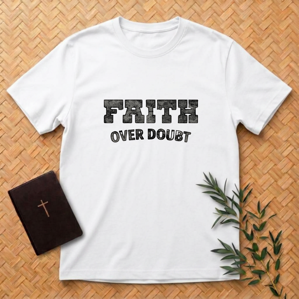 Faith Over Doubt T-Shirt