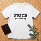 Faith Over Doubt T-Shirt