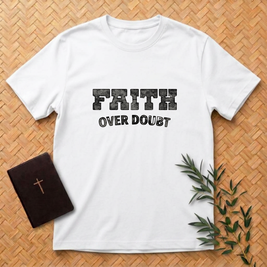 Faith Over Doubt T-Shirt