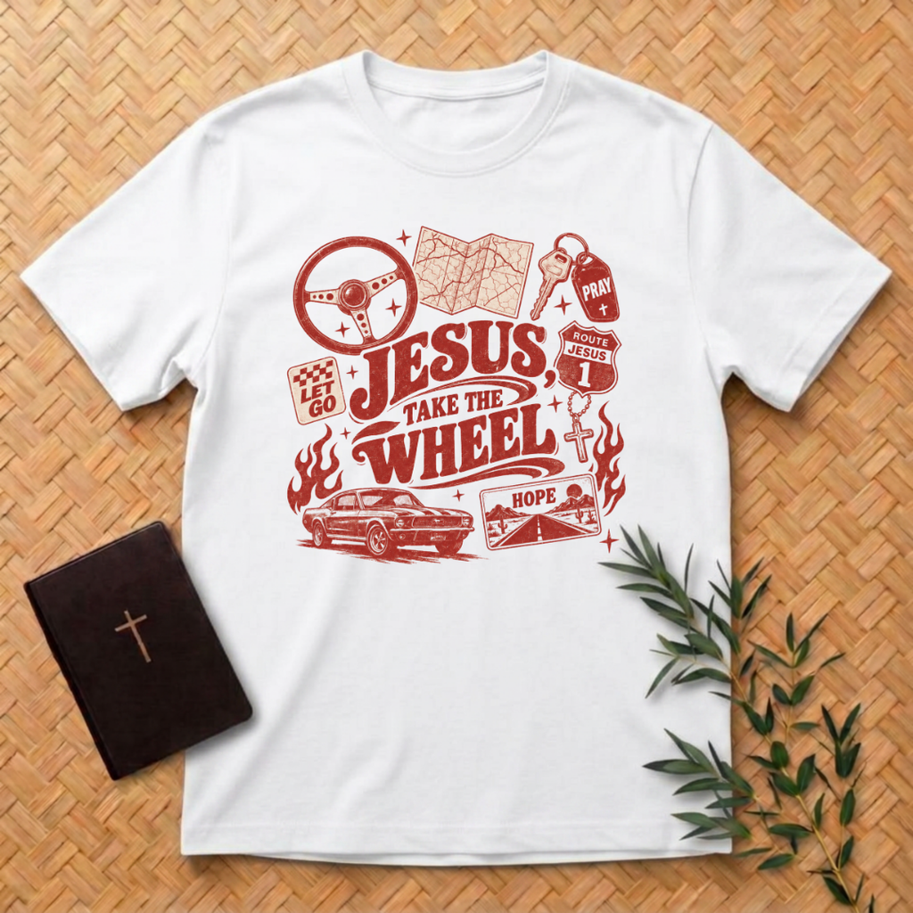 Jesus Take the Wheel T-Shirt