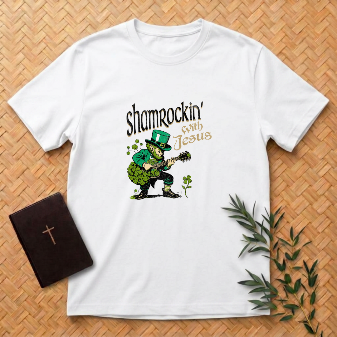 Shamrockin' with Him T-Shirt