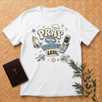 Pray - Worry Less T-Shirt