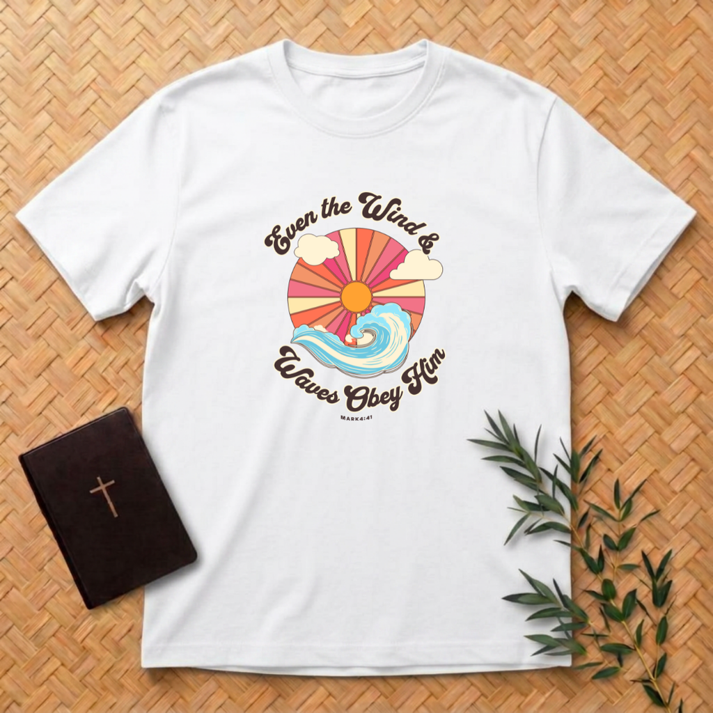 The Winds and Waves Obey Him T-Shirt