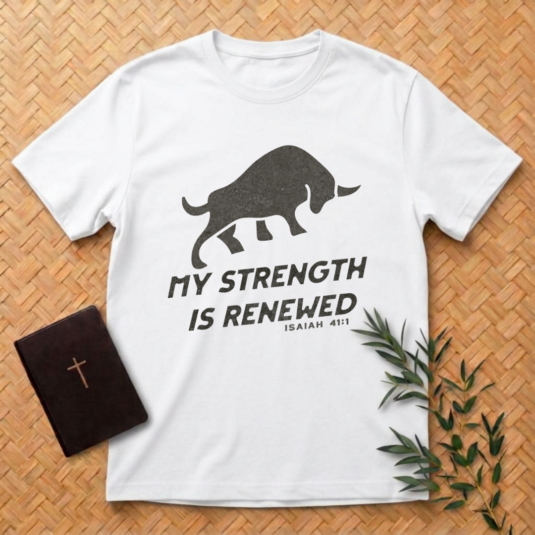My Strength Is Renewed T-Shirt