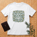 Trusting God T-Shirt